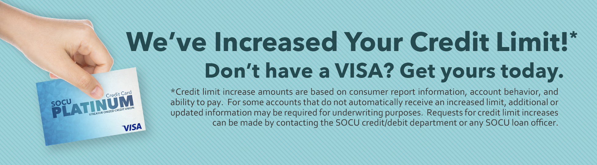 We've increased your credit limit.